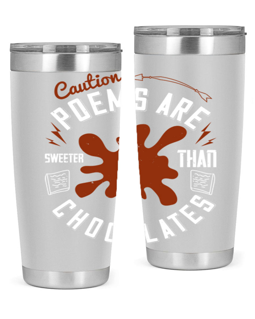 caution poems are sweeter than chocolates 2#- chocolate- Tumbler