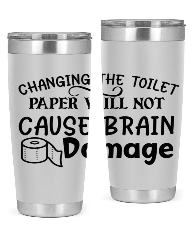 changing the toilet paper will not cause brain damage 86#- bathroom- Tumbler