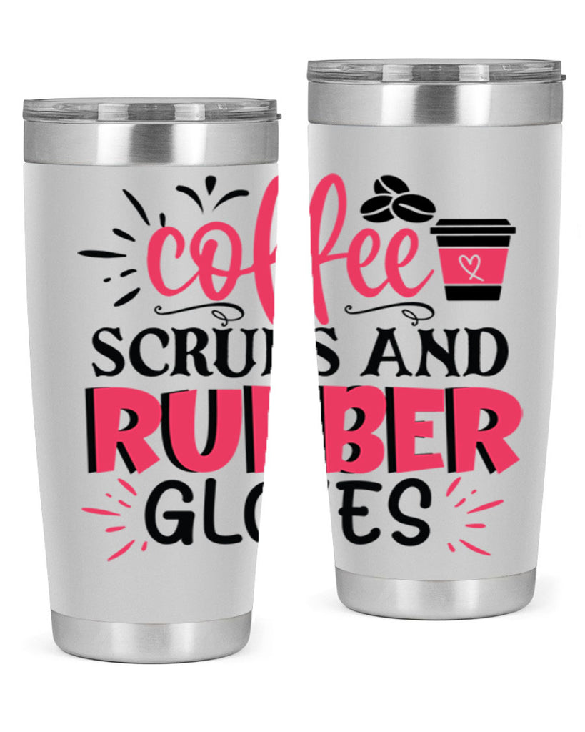 coffee scrubs and rubber gloves Style Style 212#- nurse- tumbler