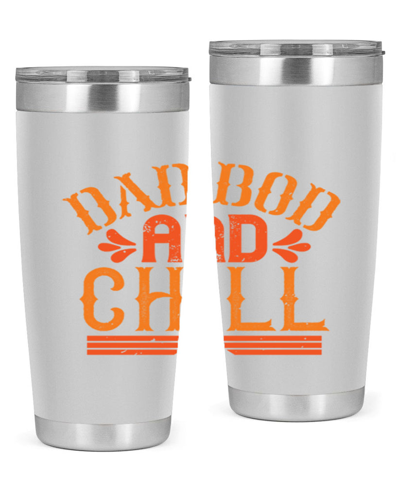 dad bod and chill 118#- fathers day- Tumbler