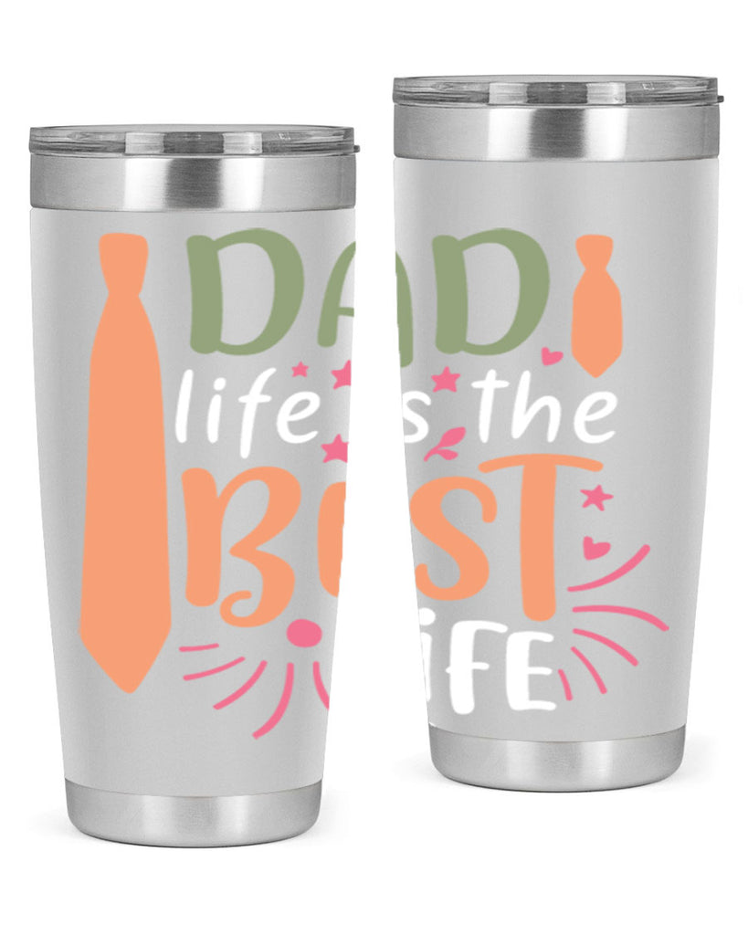 dad life is the best life 105#- fathers day- Tumbler