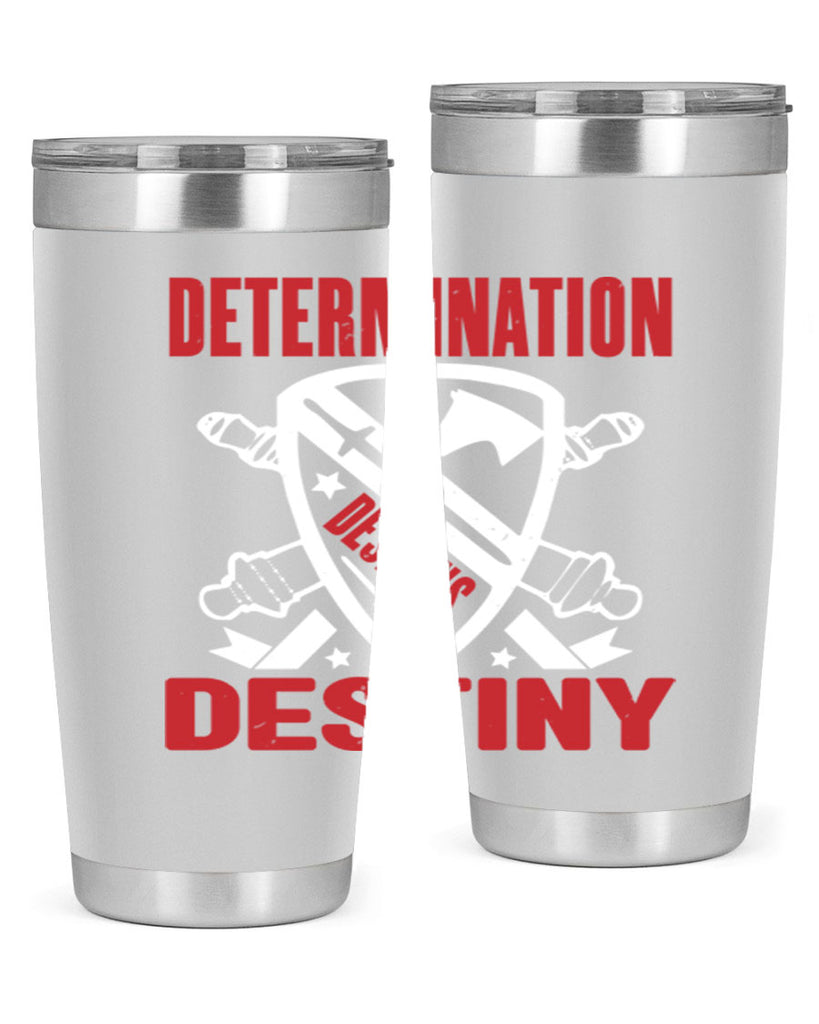 determination is destiny Style 29#- Fourt Of July- Tumbler