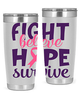 fight believe hope survive Style 13#- breast cancer- Tumbler