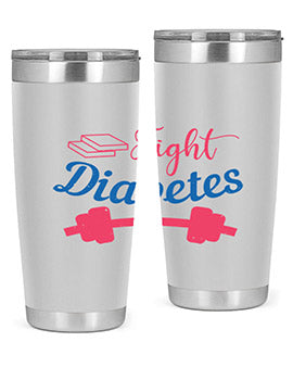 fight diabetes Style 38#- diabetes- Tumbler