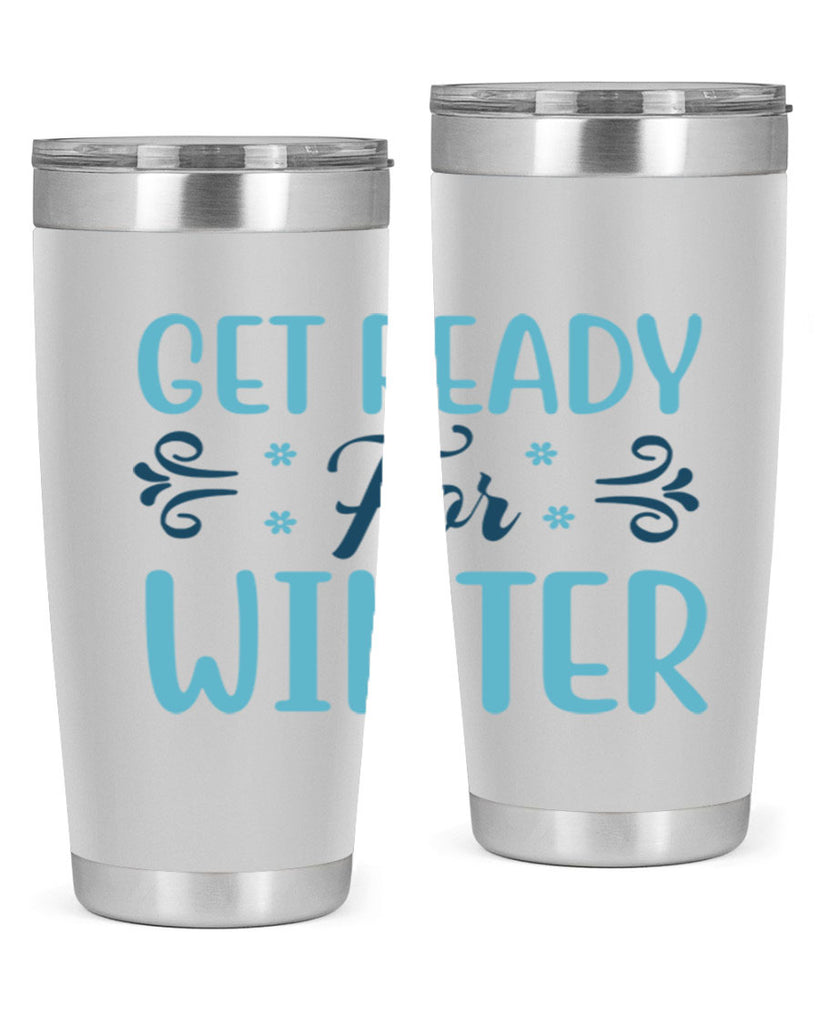 get ready for winter 112#- winter- Tumbler