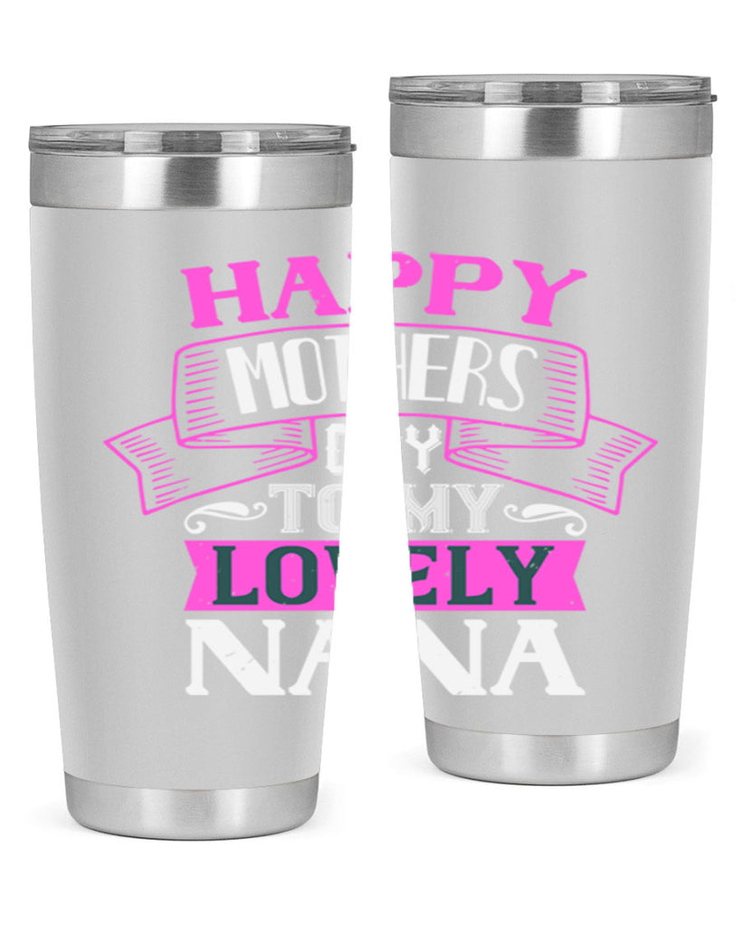 happy mothers day to my lovely nana 28#- grandma - nana- Tumbler