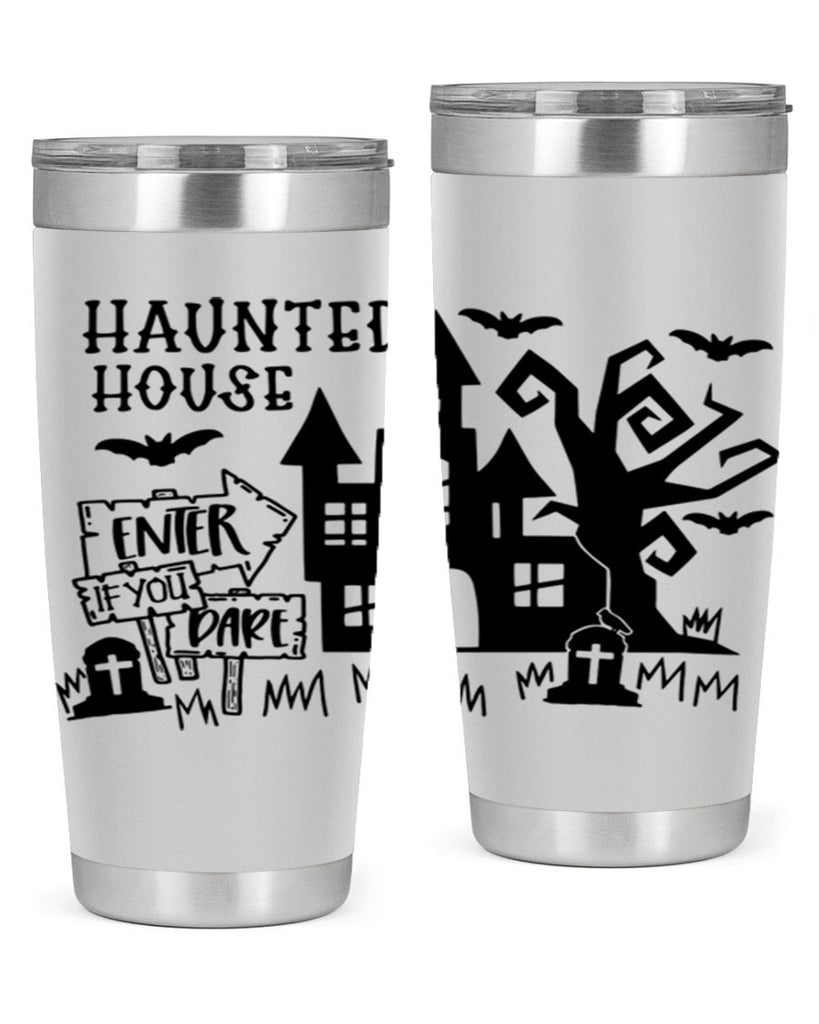 haunted house enter if you dare 60#- halloween- Tumbler