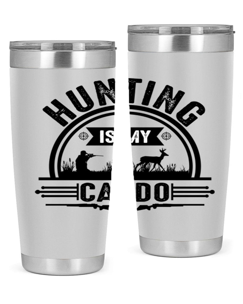 hunting is my cardo 26#- hunting- Tumbler