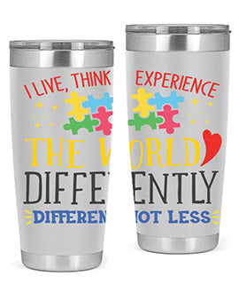 i live think experience the world differently different not less Style 20#- autism- Tumbler
