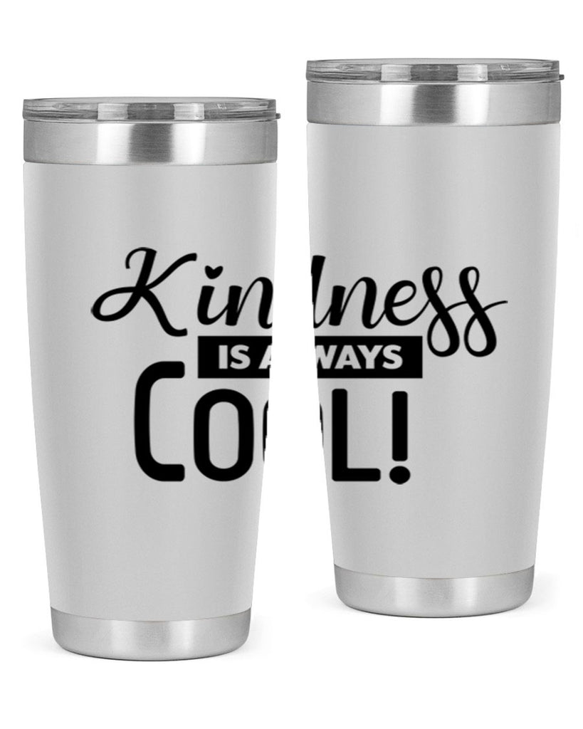 kindness is always cool 280#- winter- Tumbler
