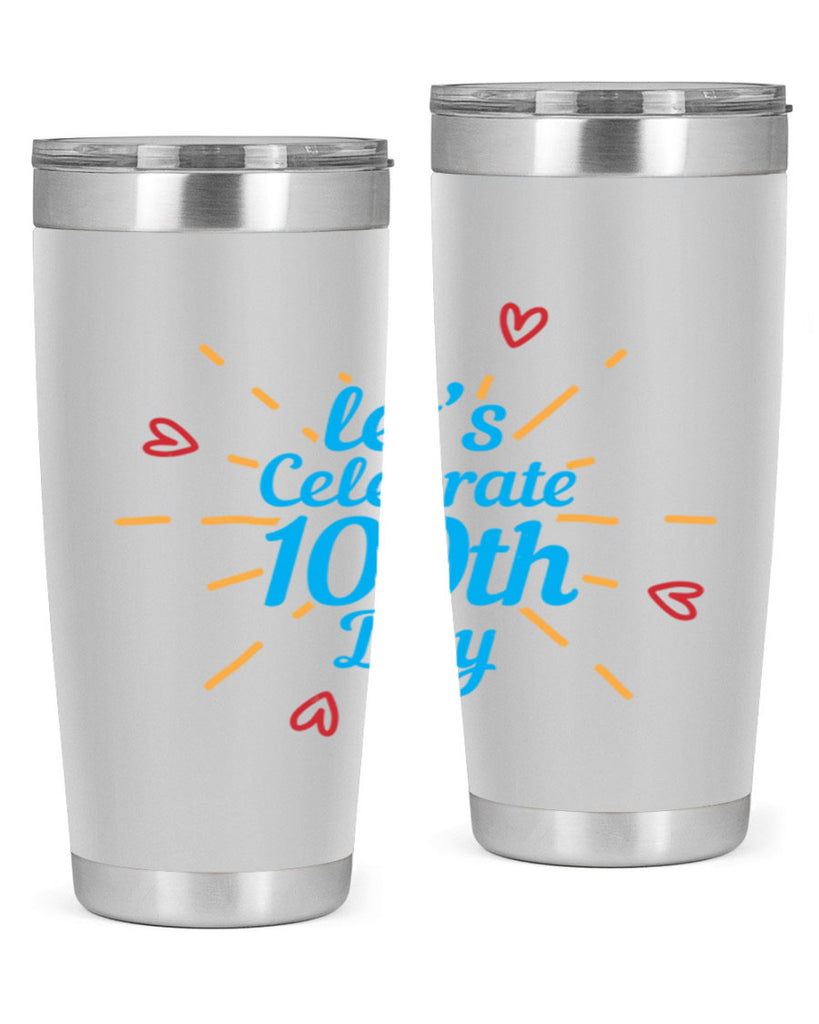 let's celebrate th day 6#- 100 days of school- Tumbler