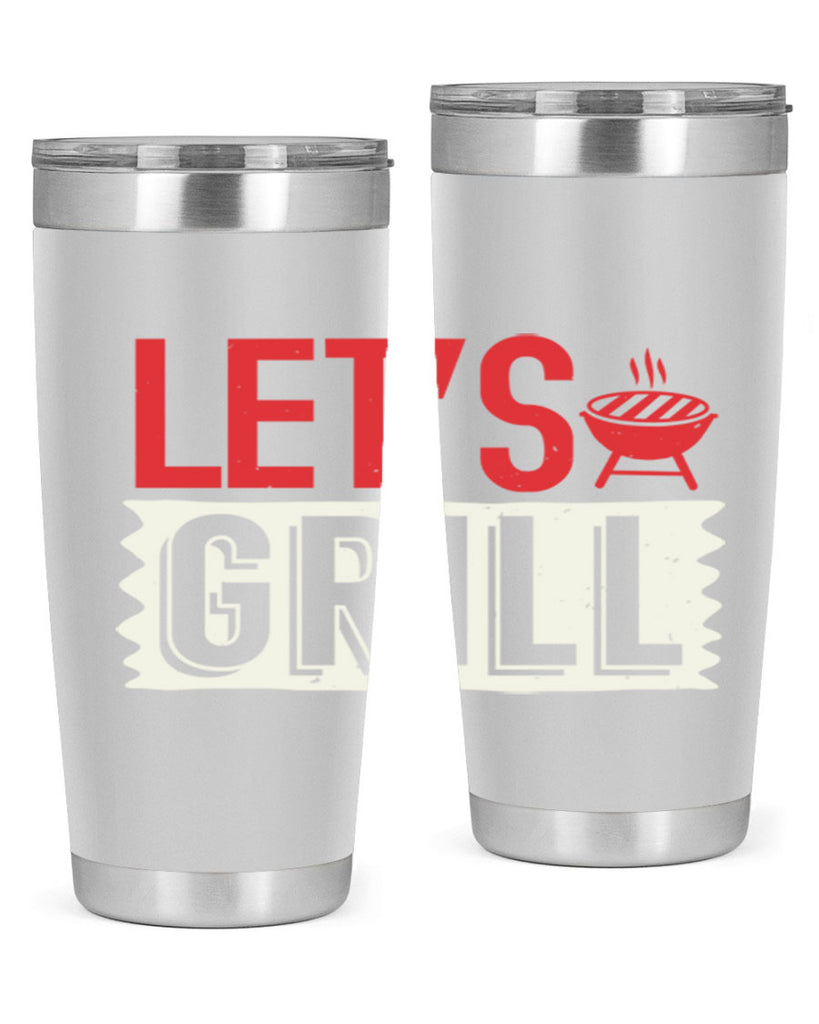 lets grill 25#- bbq- Tumbler
