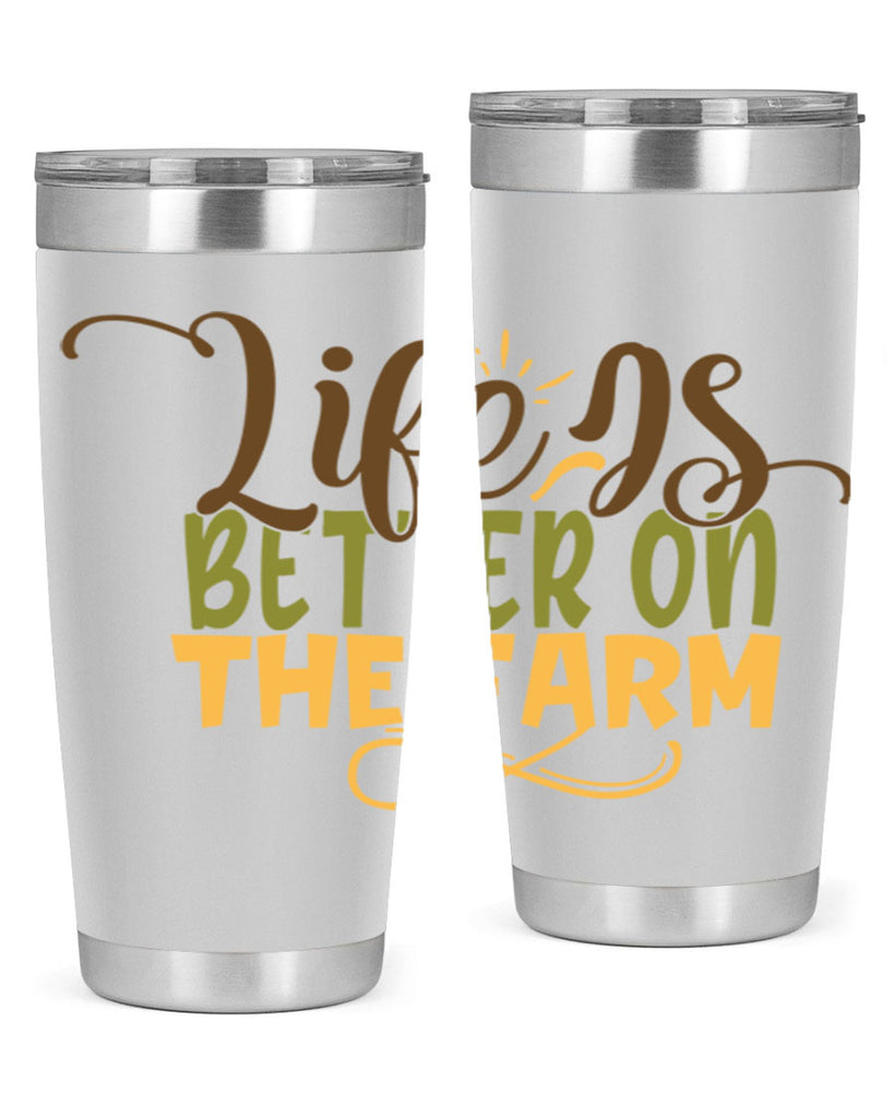 life is better on the farm 5#- farming and gardening- Tumbler
