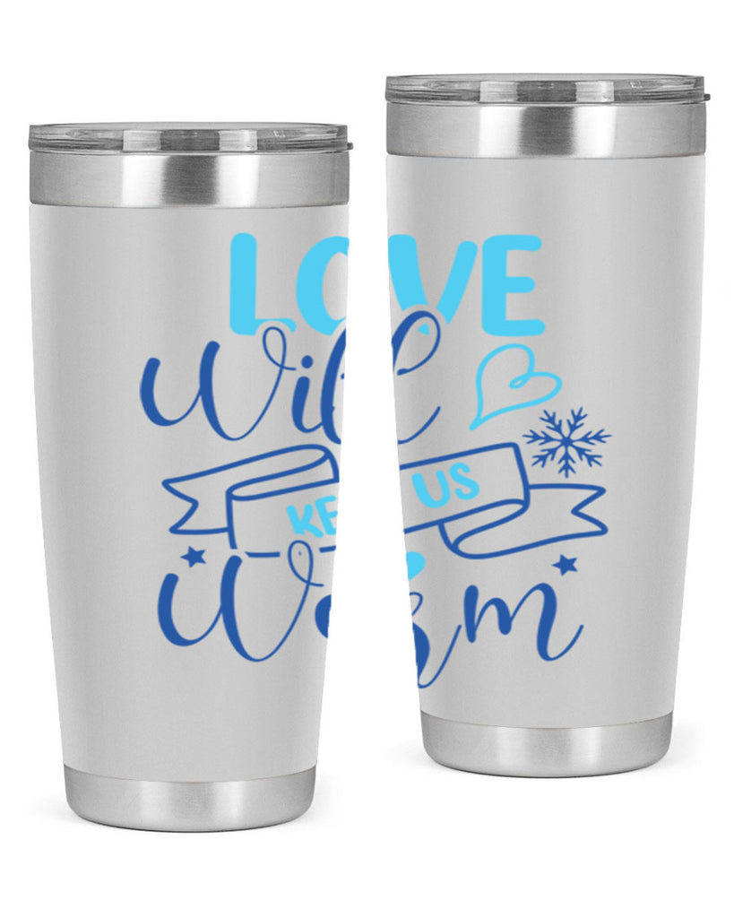 love will keep us warm 313#- winter- Tumbler