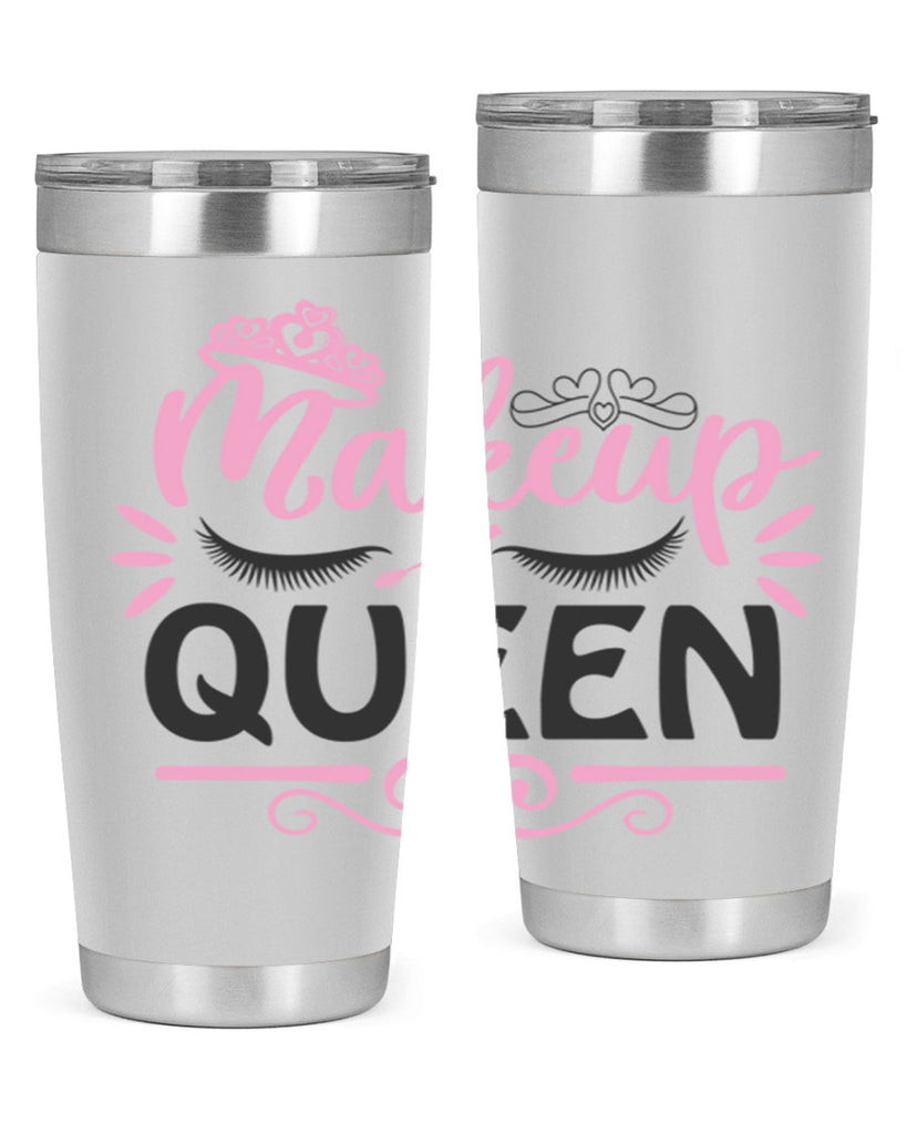 makeup queen Style 152#- make up- Tumbler