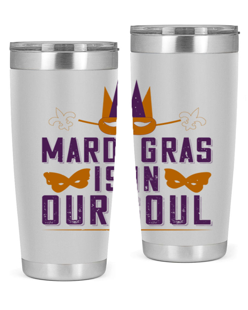 mardi gras is in our soul 46#- mardi gras- Tumbler