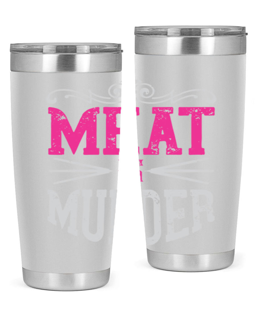 meat is murder 121#- vegan- Tumbler