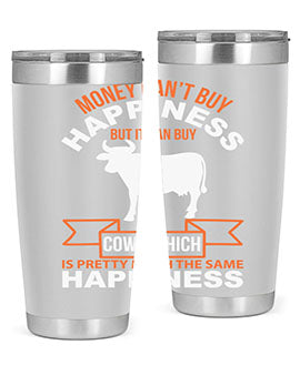 money can’t buy happiness but it can buy cows which is pretty much the same happiness Style 1#- cow- Tumbler