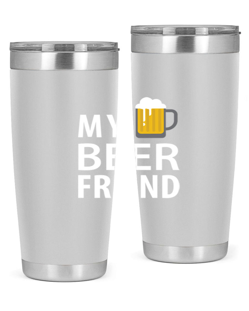 my beer friend 58#- beer- Tumbler