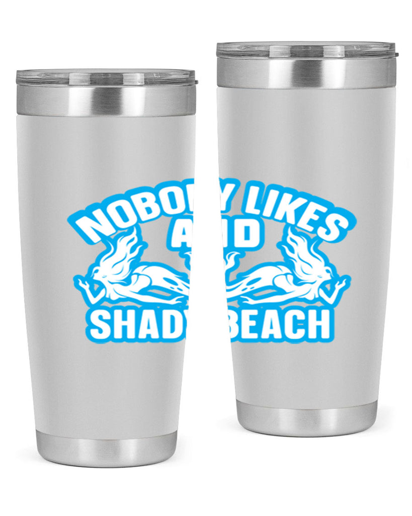 nobody likes and shady beach 519#- mermaid- Tumbler