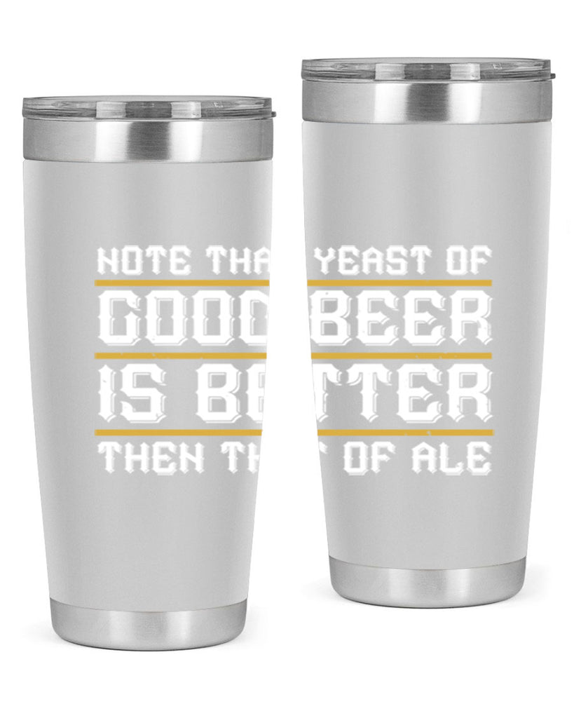 note that yeast of good beer is better then that of ale 55#- beer- Tumbler