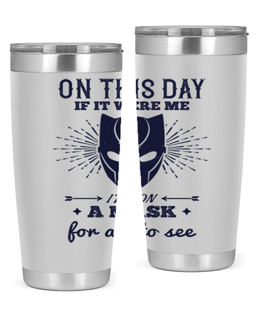 on this day if it were me 136#- halloween- Tumbler