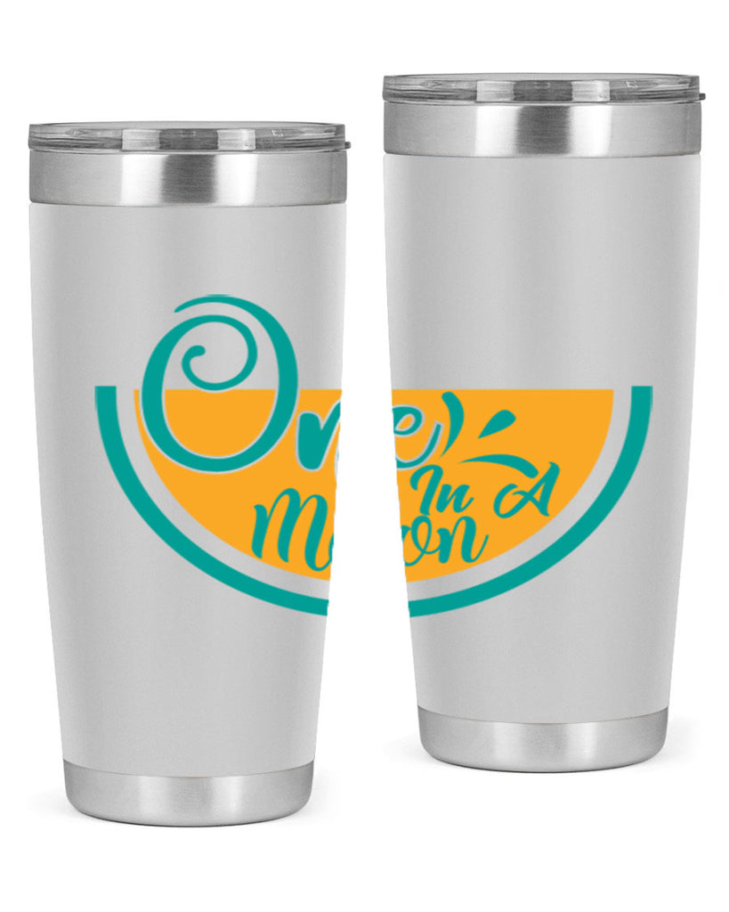 one in a melon Style 85#- summer- Tumbler