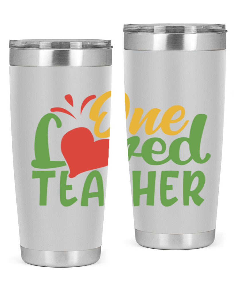 one loved teacher Style 166#- teacher- tumbler