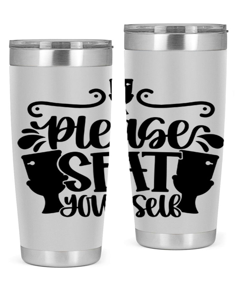 please seat yourself 21#- bathroom- Tumbler