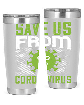 save us from coronavirus Style 25#- corona virus- Tumbler