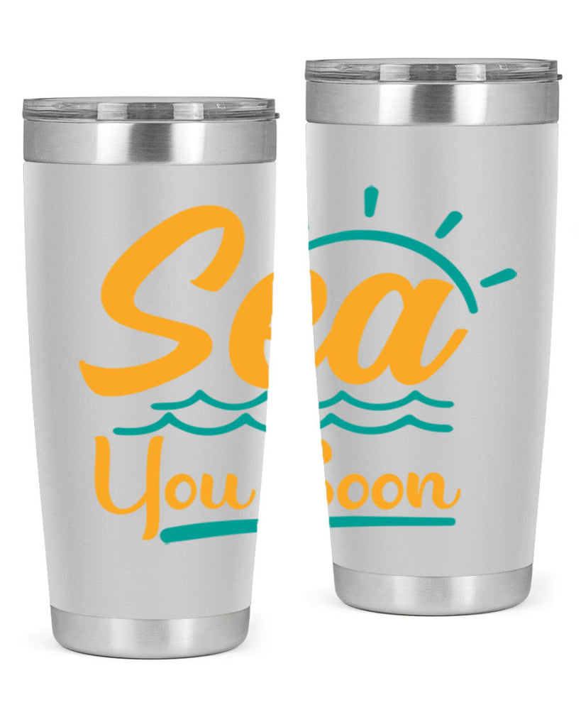 sea you soon Style 76#- summer- Tumbler