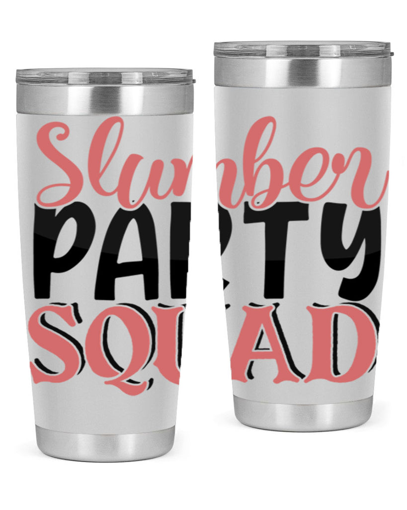 slumber party squad Style 43#- Best Friend- Tumbler