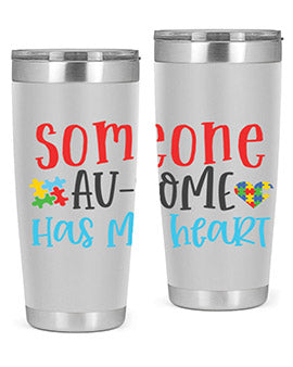 someone ausome has my heart Style 40#- autism- Tumbler