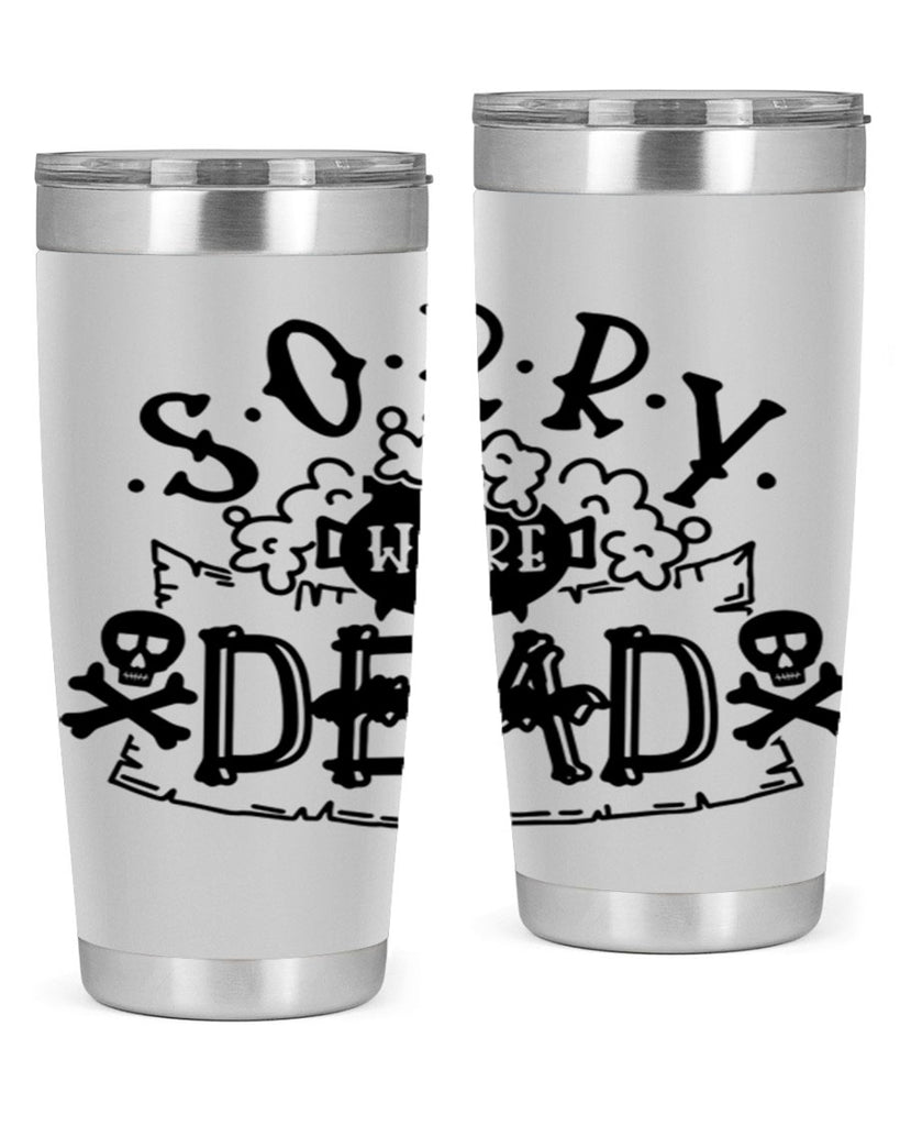 sorry were dead 24#- halloween- Tumbler