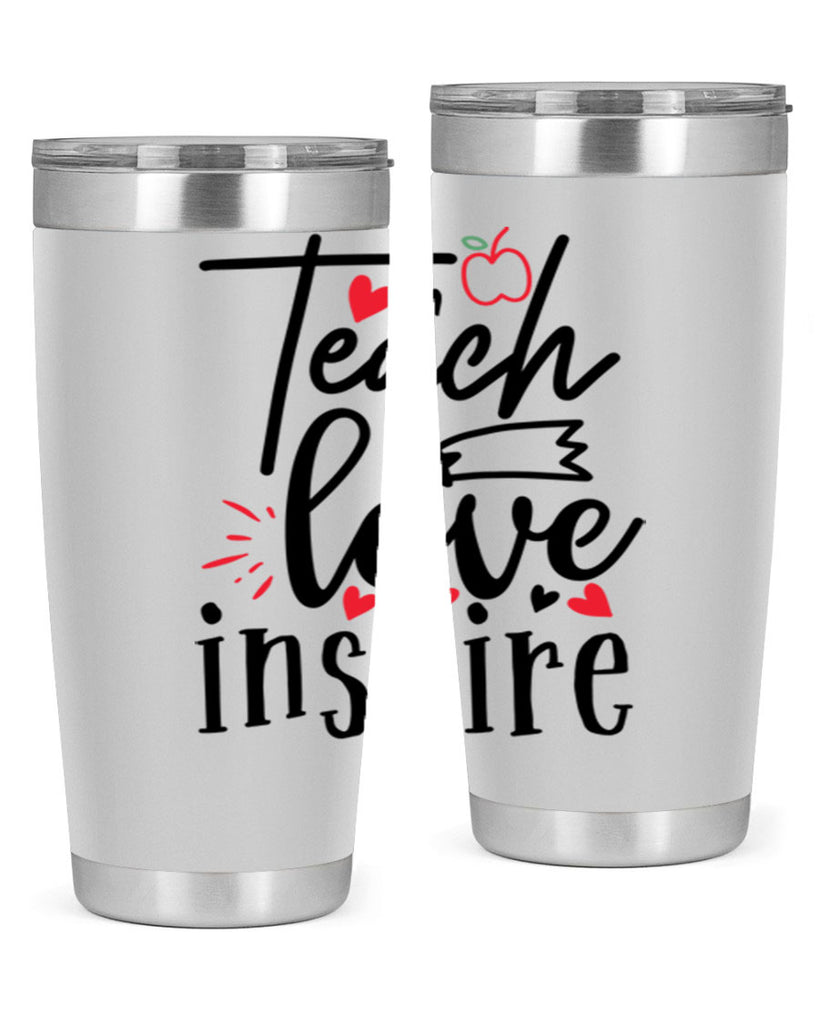 teach love inspire Style 148#- teacher- tumbler