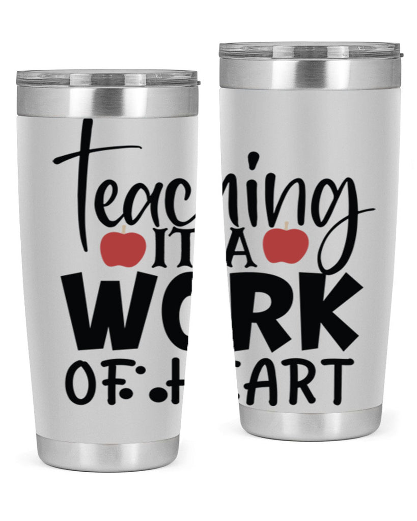 teaching it a work of heart Style 124#- teacher- tumbler