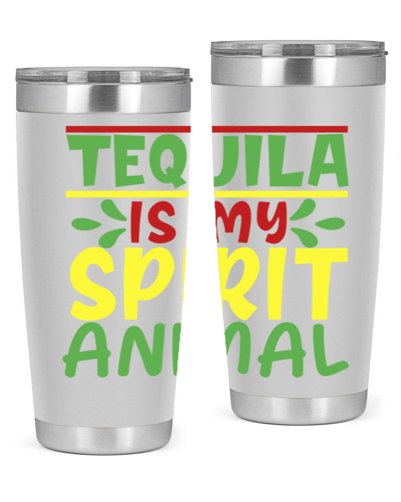tequila is my spirit animal 1#- cinco de mayo- Tumbler