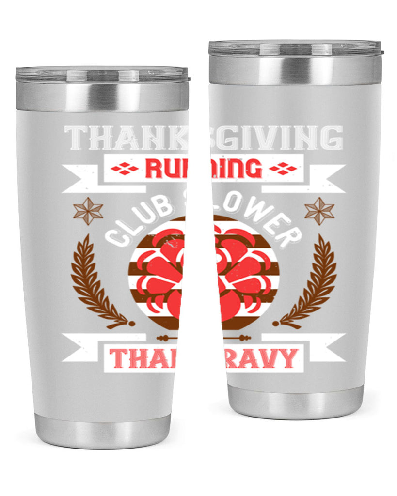 thanksgiving running club slowea than gravy 10#- thanksgiving- Tumbler