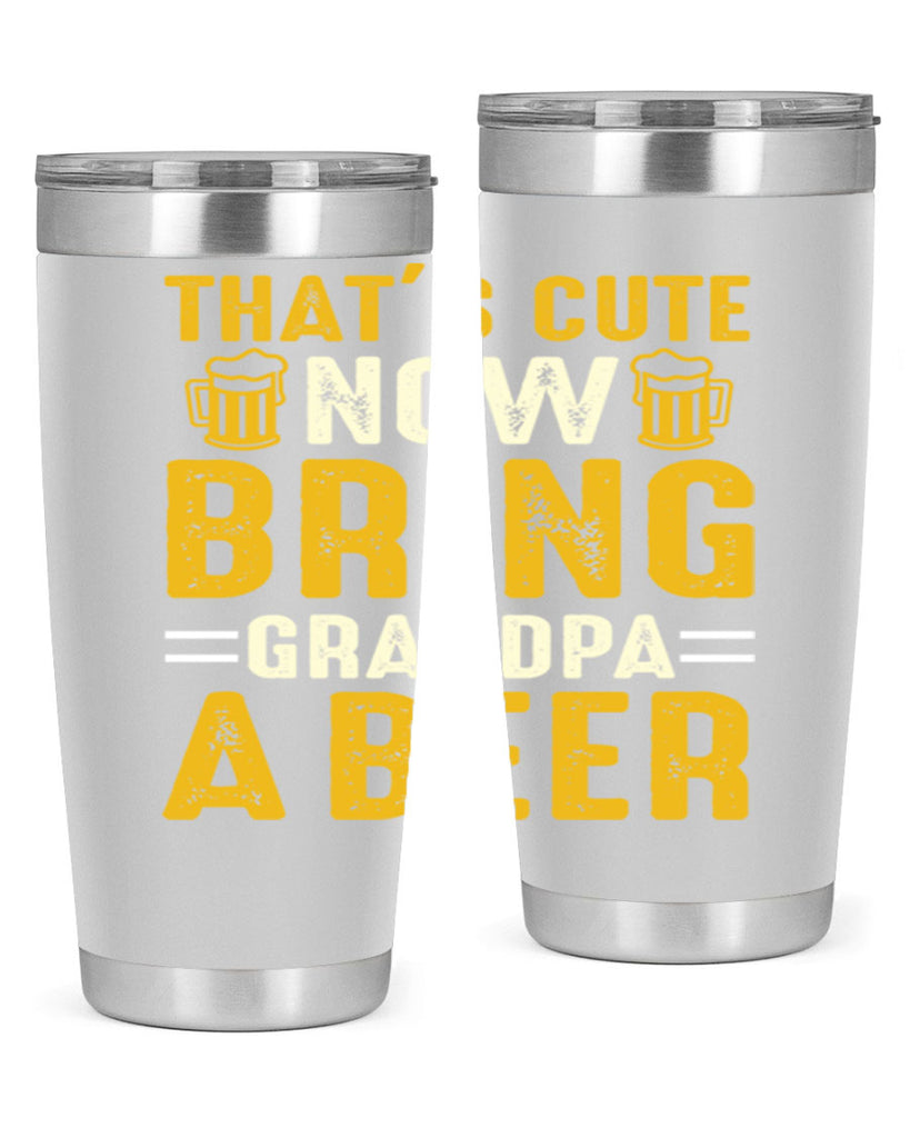 thats cute now bring 146#- beer- Tumbler
