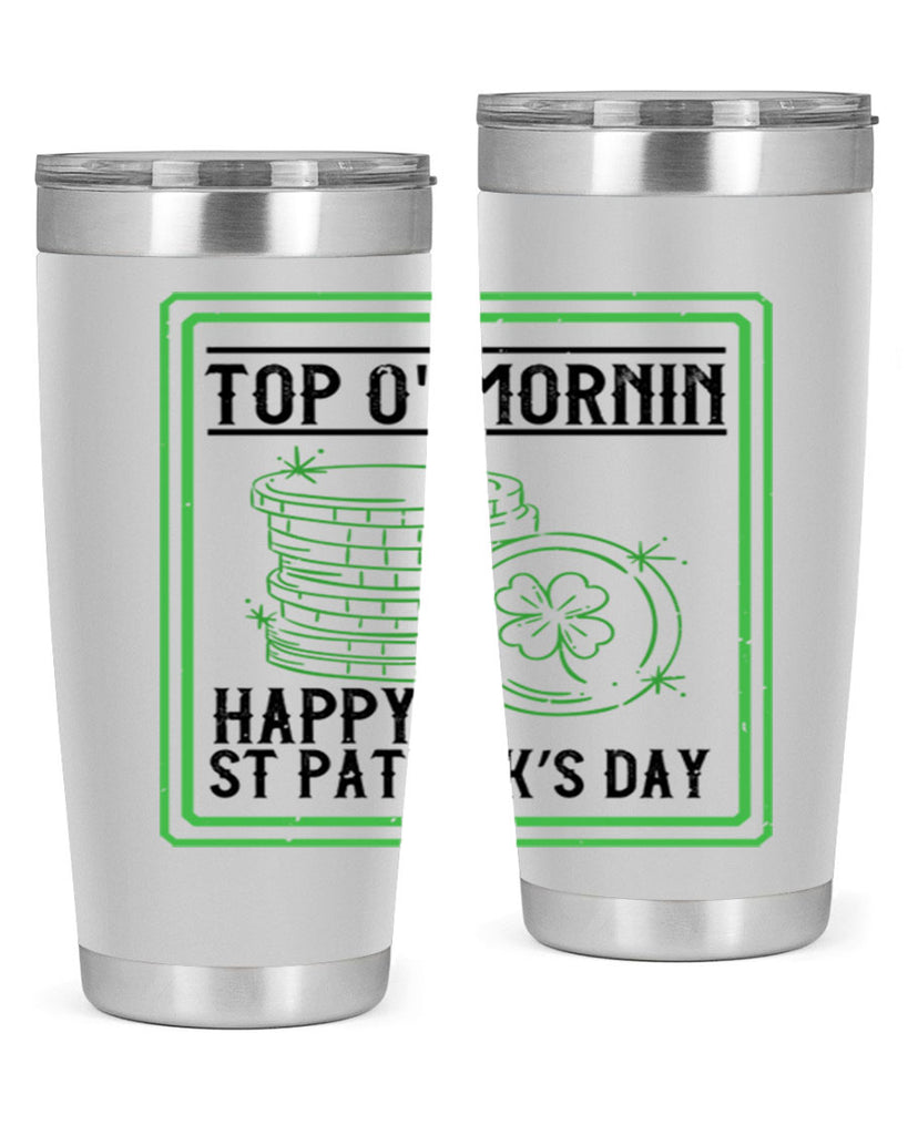 top o mornin happy st patrick’s day Style 8#- St Patricks Day- Tumbler