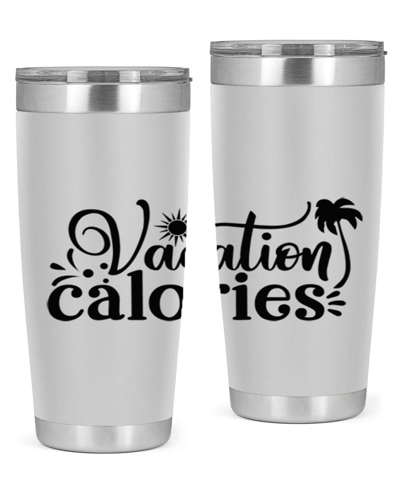 vacation calories Style 71#- summer- Tumbler