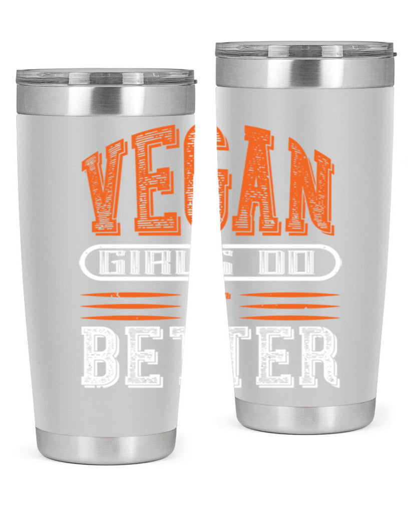 vegan girls do it better 115#- vegan- Tumbler