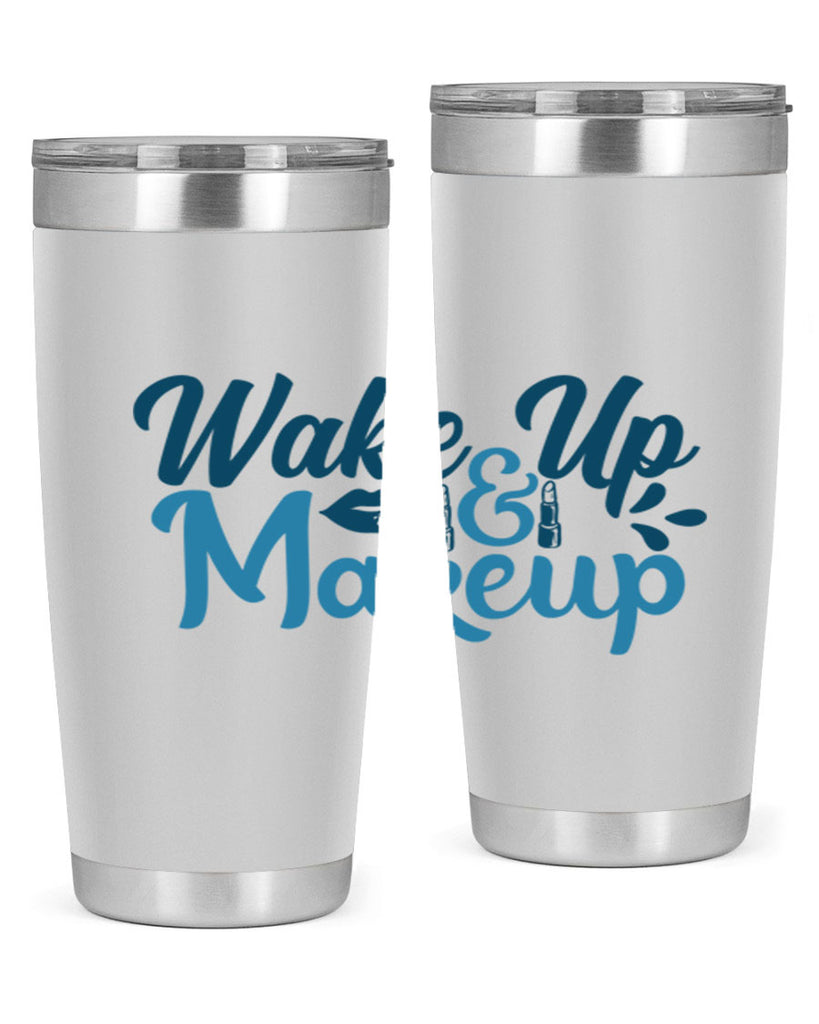 wake up and makeup 55#- bathroom- Tumbler