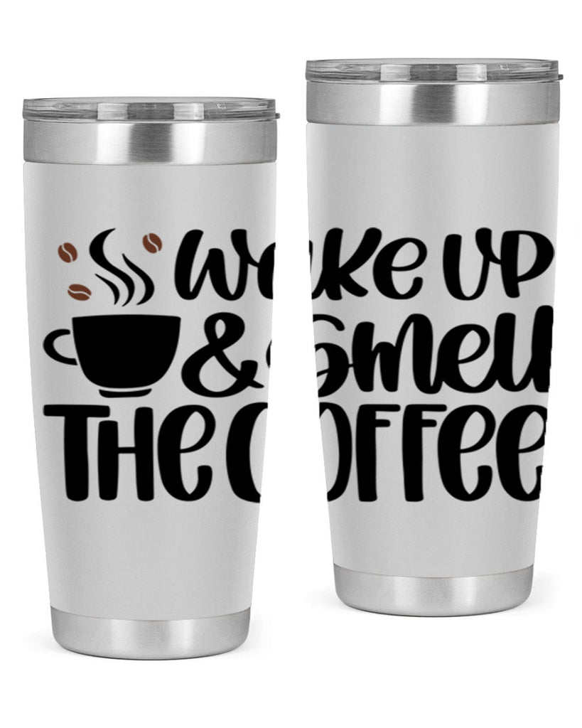 wake up smell the coffee 9#- coffee- Tumbler