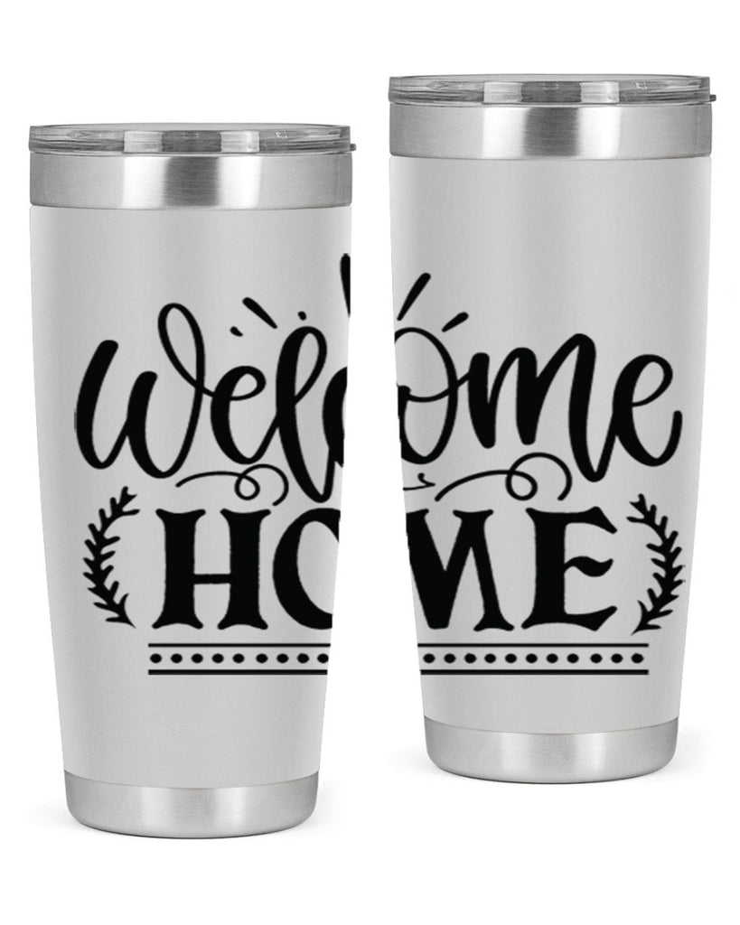 welcome home 12#- family- Tumbler