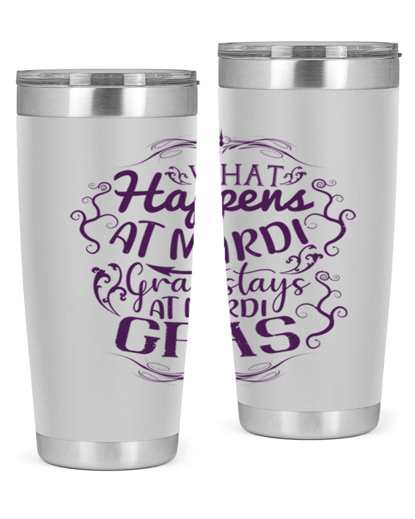 what happens at mardi gras stays at mardi gras 31#- mardi gras- Tumbler