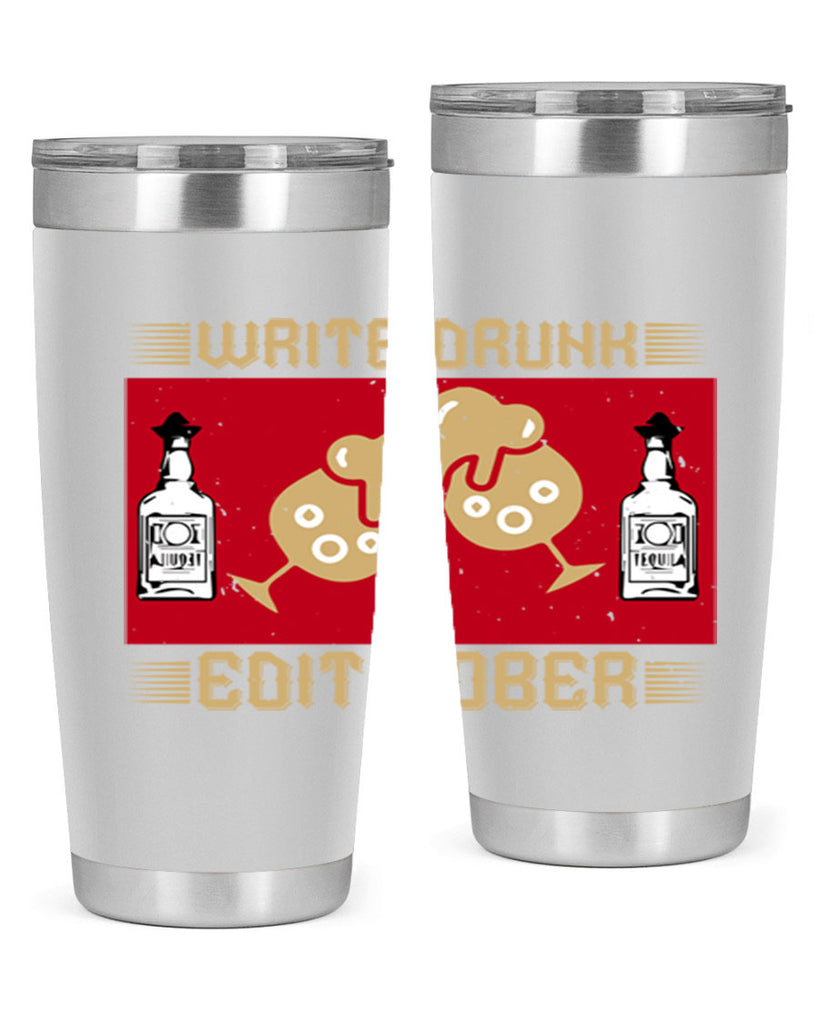 write drunk edit sober 14#- drinking- Tumbler