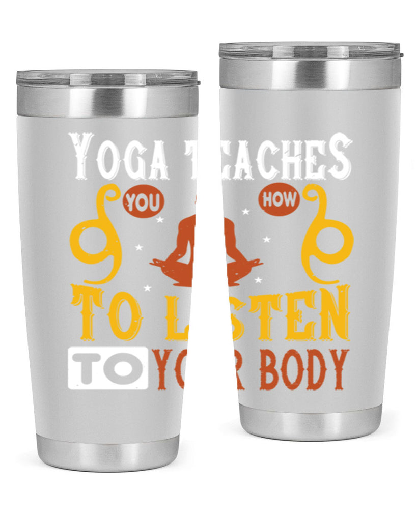 yoga teaches you how to listen to your body 6#- yoga- Tumbler