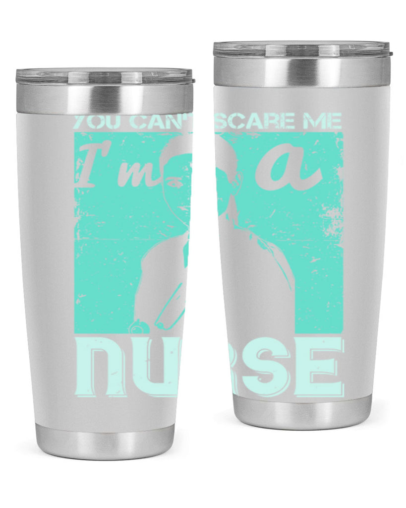 you cant scare me im a nurse Style 8#- medical- tumbler