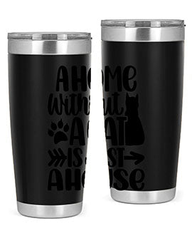 A Home Without A Cat Style 73#- cat- Tumbler